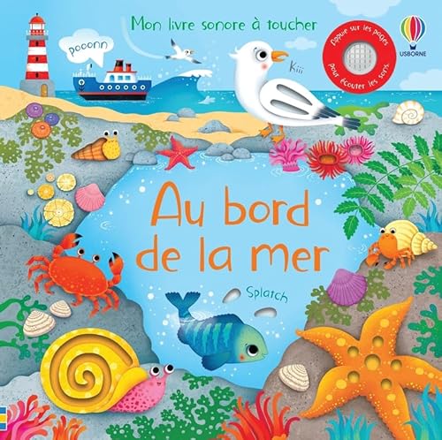 Au bord de la mer - Mon livre sonore à toucher - Dès 1 an