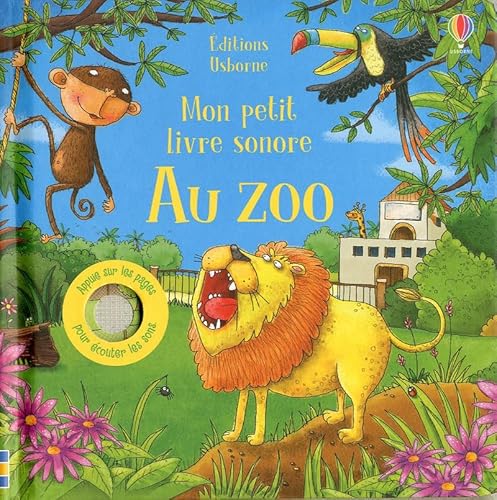 Au zoo - Mon petit livre sonore Au zoo - Mon petit livre sonore von Usborne