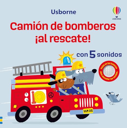 Camión de bomberos ¡al rescate! (¡Qué vehículos más ruidosos!) von Ediciones Usborne