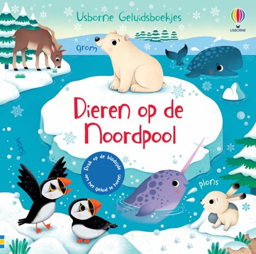 Dieren op de Noordpool (Usborne Geluidsboekjes) von Usborne Publishers