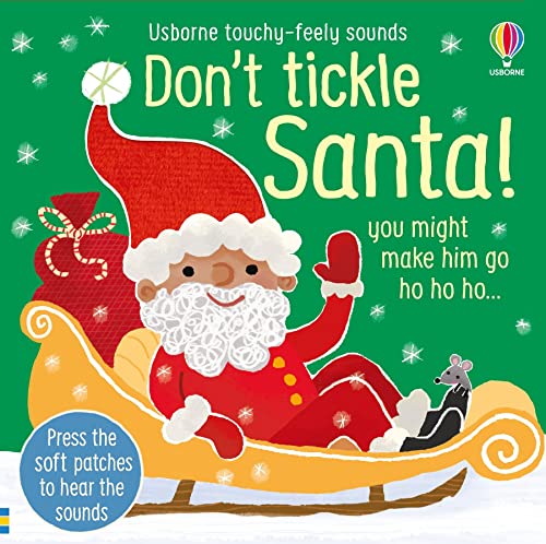 Don't Tickle Santa! (DON’T TICKLE Touchy Feely Sound Books)