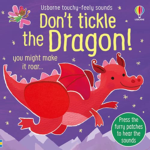 Don't Tickle the Dragon (DON’T TICKLE Touchy Feely Sound Books) von Usborne