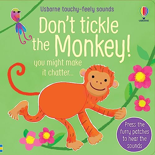 Don't Tickle the Monkey! (Touchy-feely sound books) von Usborne