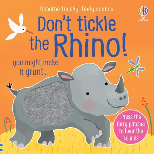Don't Tickle the Rhino! (DON'T TICKLE Touchy Feely Sound Books)