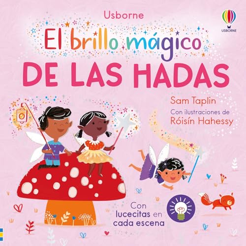 El brillo mágico de las hadas (Libros con lucecitas) von Ediciones Usborne