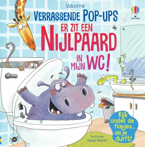 Er zit een nijlpaard in mijn wc! (Verrassende pop-ups)