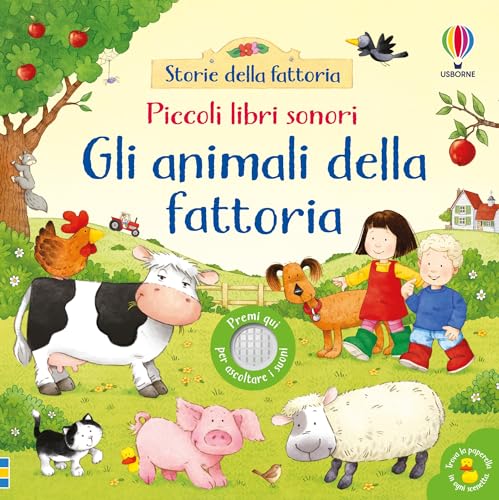 Gli animali della fattoria. Ediz. a colori (Piccoli libri sonori) von Usborne