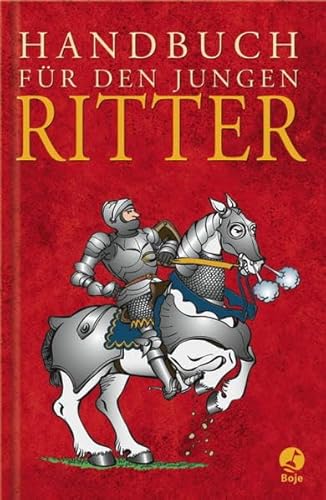 Handbuch für den jungen Ritter Handbuch für den jungen Ritter