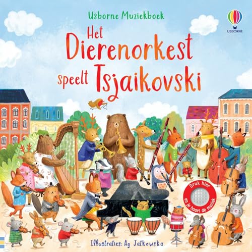 Het dierenorkest speelt Tsjaikovski (Usborne muziekboeken) von Usborne Publishers