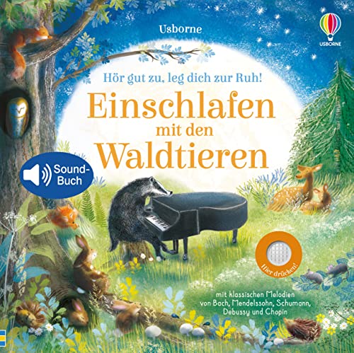 Hör gut zu, leg dich zur Ruh! Einschlafen mit den Waldtieren: mit 5 klassichen Melodien (Hör-gut-zu-Reihe)