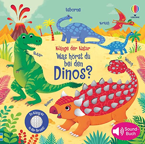 Klänge der Natur: Was hörst du bei den Dinos? (Klänge-der-Natur-Reihe)