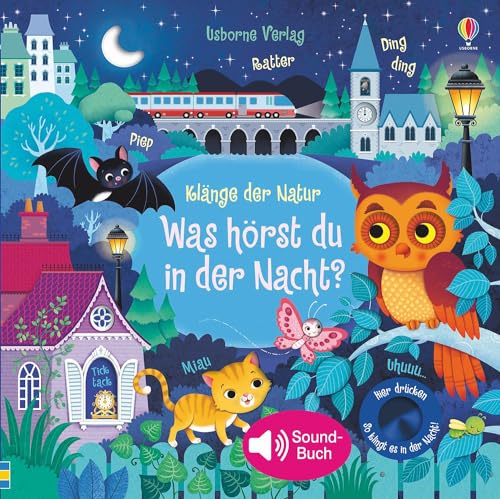 Klänge der Natur: Was hörst du in der Nacht? (Klänge-der-Natur-Reihe)