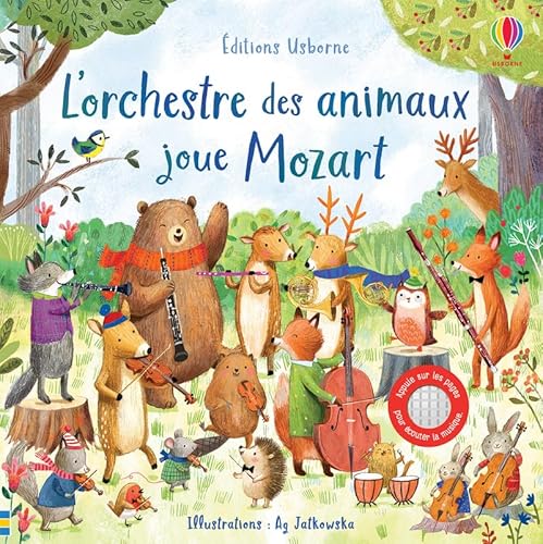 L'orchestre des animaux joue Mozart von Usborne