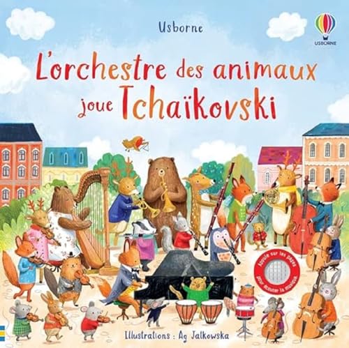 L'orchestre des animaux joue Tchaïkovski von USBORNE