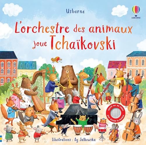 L'orchestre des animaux joue Tchaïkovski L'orchestre des animaux joue Tchaïkovski von USBORNE