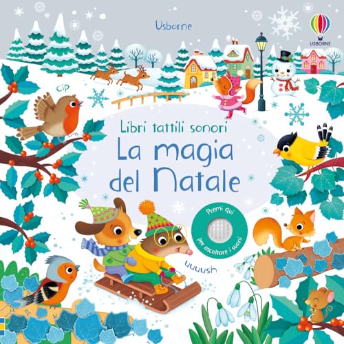 La magia del Natale. Ediz. a colori (Primi libri tattili sonori)