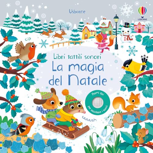 La magia del Natale. Ediz. a colori (Libri tattili sonori)