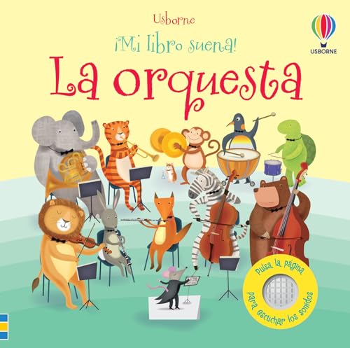 La orquesta (¡Mi libro suena!) von Ediciones Usborne