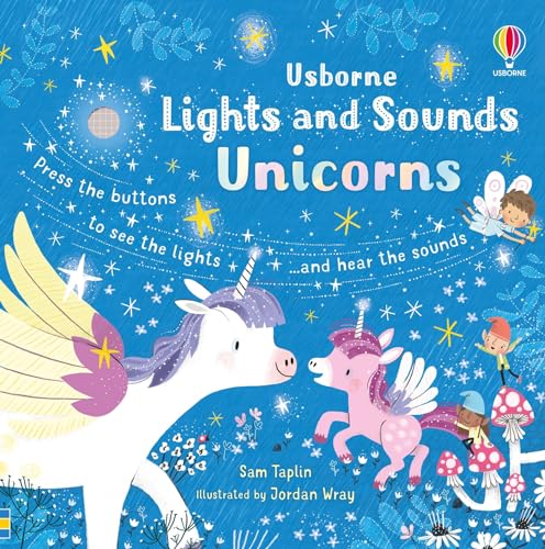 Lights and Sounds Unicorns (Sound and Light Books): 1