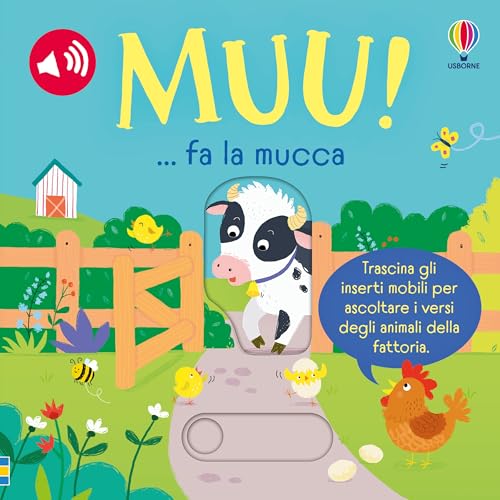 MUU!... fa la mucca. Ediz. a colori (Libri sonori) von Usborne