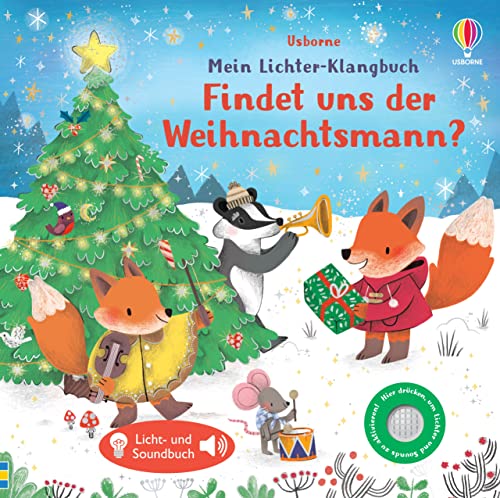 Mein Lichter-Klangbuch: Findet uns der Weihnachtsmann?: weihnachtliches Soundbuch mit Lichtern auf jeder Doppelseite – ab 6 Monaten (Meine Lichter-Klangbücher)
