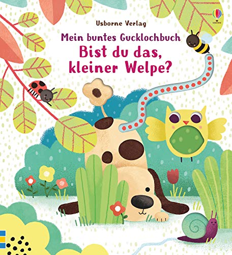 Mein buntes Gucklochbuch: Bist du das, kleiner Welpe?: ab 6 Monaten (Meine bunten Gucklochbücher) Mein buntes Gucklochbuch: Bist du das, kleiner Welpe?: ab 6 Monaten (Meine bunten Gucklochbücher)