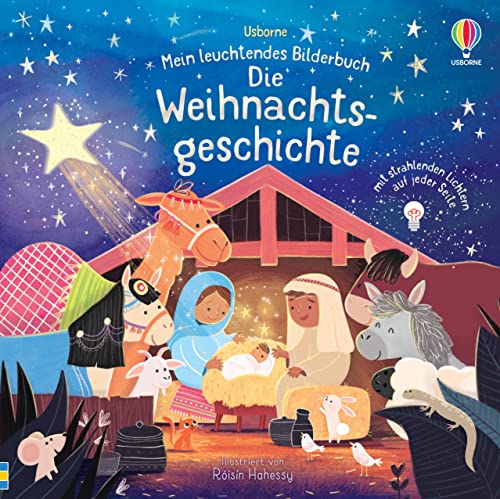 Mein leuchtendes Bilderbuch: Die Weihnachtsgeschichte: mit Lichtern auf jeder Seite (Meine leuchtenden Bilderbücher)