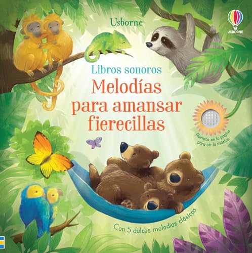 Melodías para amansar fierecillas (Melodías para bebés)