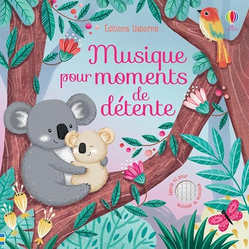 Musique pour moments de détente - Livres musicaux Musique pour moments de détente - Livres musicaux von Usborne