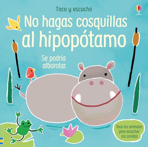 No hagas cosquillas al hipopótamo (Toco y escucho) von Ediciones Usborne