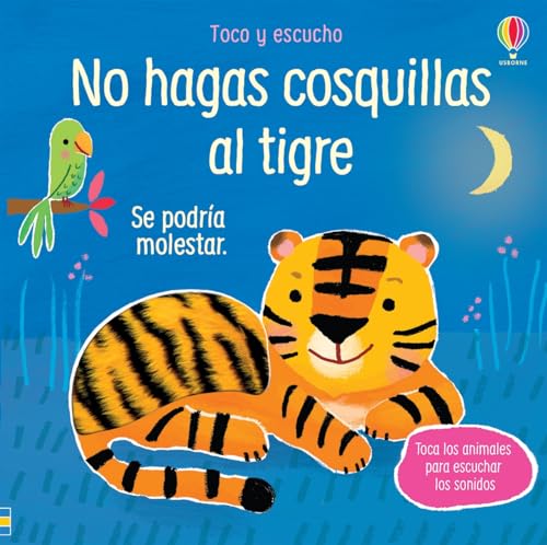 No hagas cosquillas al tigre (Toco y escucho) von Ediciones Usborne