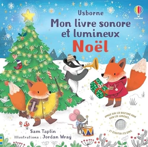 Noël - Mon livre sonore et lumineux - Dès 6 mois Noël - Mon livre sonore et lumineux - Dès 6 mois von USBORNE