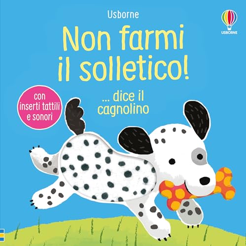 Non farmi il solletico! ...dice il cagnolino. Ediz. illustrata (Libri sonori) von Usborne