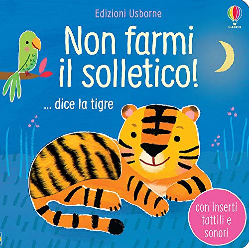 Non farmi il solletico! ...dice la tigre. Ediz. a colori Non farmi il solletico! ...dice la tigre. Ediz. a colori von Usborne