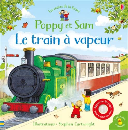 Poppy et Sam - Le train à vapeur - Les contes de la ferme von Usborne