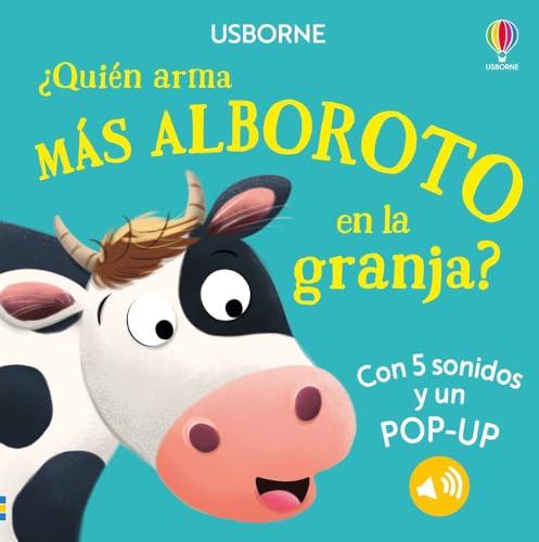 ¿Quién arma más alboroto en la granja? (Libros con sonidos y un pop-up) von Ediciones Usborne
