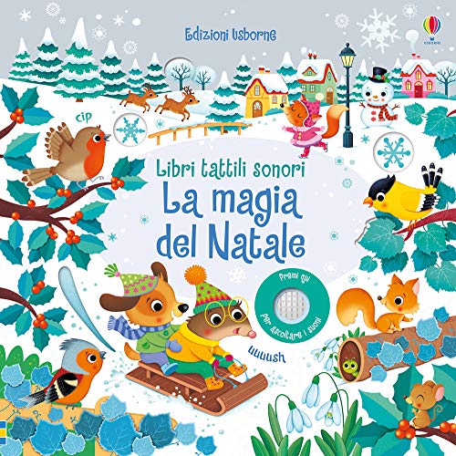 La magia del Natale. Ediz. a colori (Libri tattili sonori)