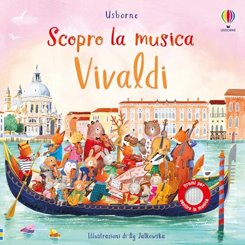 Vivaldi. Ediz. illustrata (Scopro la musica) von Usborne