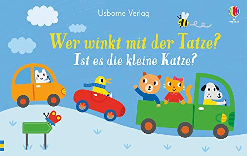 Wer winkt mit der Tatze? Ist es die kleine Katze?: ab 6 Monaten Wer winkt mit der Tatze? Ist es die kleine Katze?: ab 6 Monaten