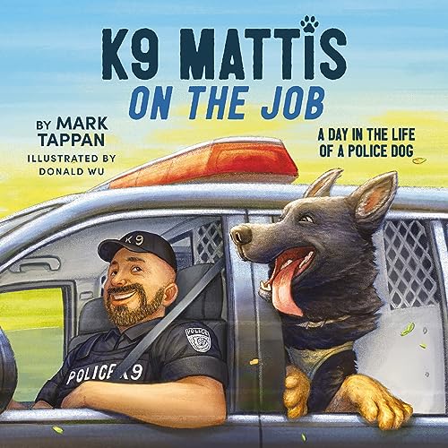 K9 Mattis on the Job: A Day in the Life of a Police Dog von Thomas Nelson