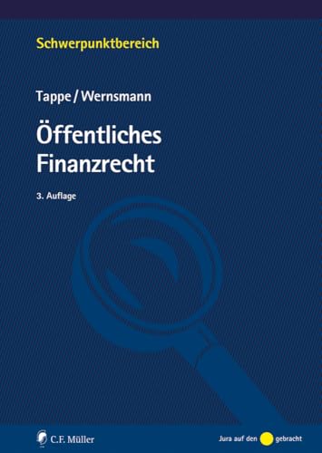 Öffentliches Finanzrecht (Schwerpunktbereich) von C.F. Müller