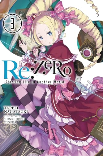 Re:ZERO -Starting Life in Another World-, Vol. 3 (light novel): Volume 3 (RE ZERO SLIAW LIGHT NOVEL SC, Band 3)