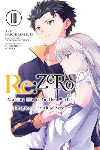 re:Zero Starting Life in Another World, Chapter 3: Truth of Zero, Vol. 10 (manga): Volume 10 (RE ZERO SLIAW CHAPTER 3 TRUTH ZERO GN, Band 10) von Yen Press