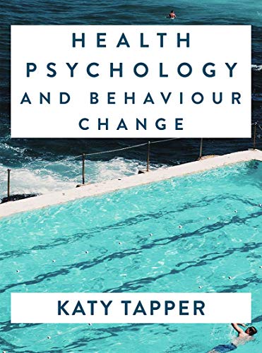 Health Psychology and Behaviour Change: From Science to Practice von Red Globe Press