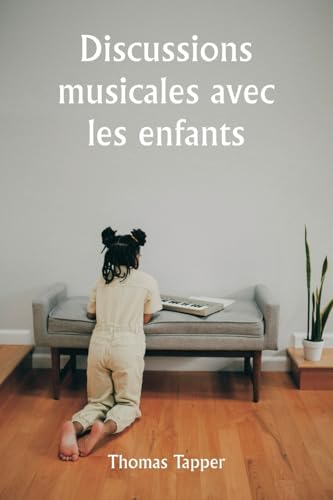 Discussions musicales avec les enfants von Writat