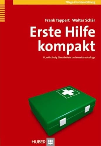 Erste Hilfe kompakt Erste Hilfe kompakt von HOGREFE (VORM. VERLAG HANS HUBER )