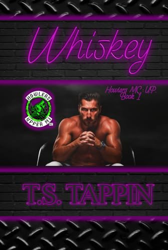 Whiskey (Howlers MC: UP Chapter 1) von Independently published