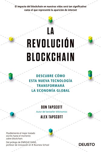La revolución blockchain : descubre cómo esta nueva tecnología transformará la economía global (Deusto)