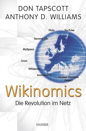Wikinomics: Die Revolution im Netz Wikinomics: Die Revolution im Netz