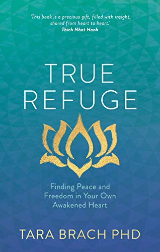 True Refuge: Finding Peace And Freedom In Your Own Awakened Heart von Hay House UK Ltd